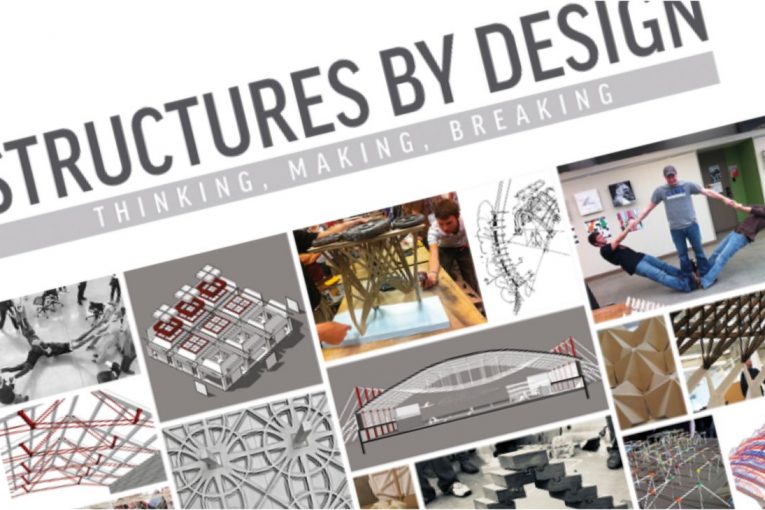 Structures by Design: Thinking, Making, Breaking