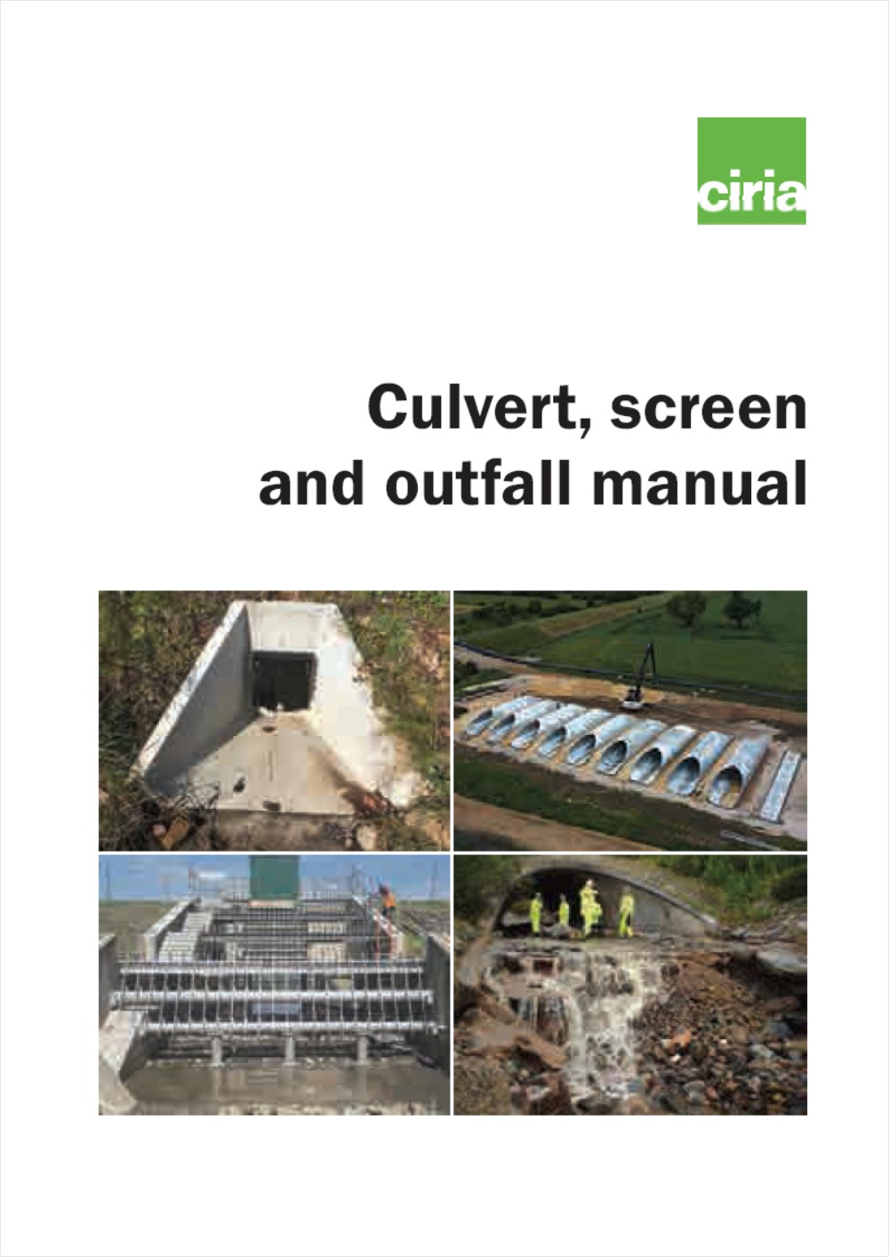 CIRIA publish new Culvert, screen and outfall manual