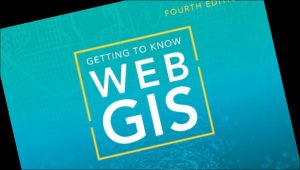 Esri publishes book about Web GIS featuring the latest advances in ArcGIS