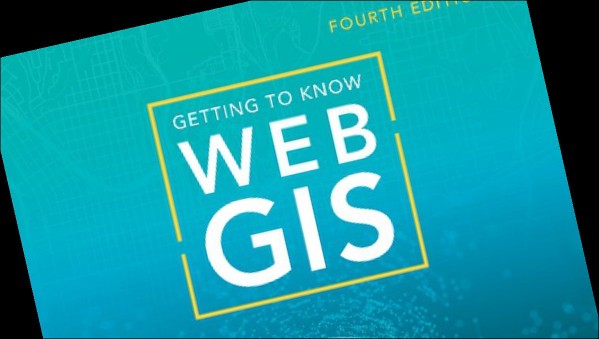 Esri Publishes Book About Web GIS Featuring The Latest Advances In ...