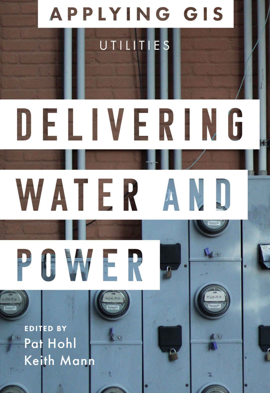 Esri's new book introduces Water and Power Utilities to GIS Spatial Analytics