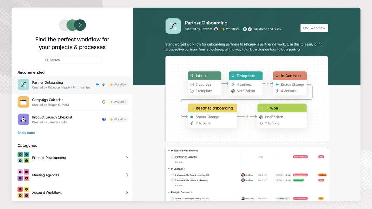 The forthcoming Workflow Library will give teams the ability to leverage best-in-class, pre-built workflows to power projects and drive efficiencies.