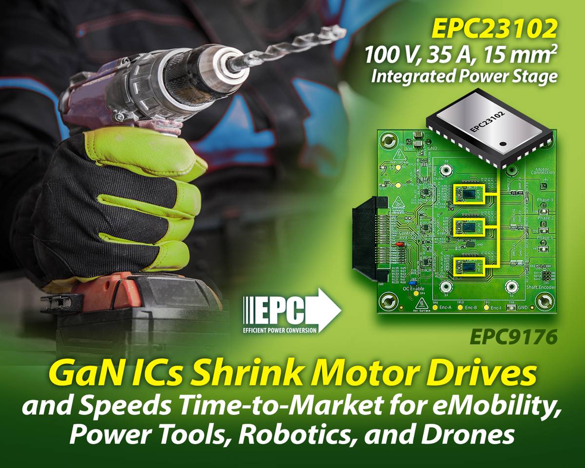 EPC shrinks Motor Drives with GaN ICs for eMobility, Power Tools, Robotics, and Drones