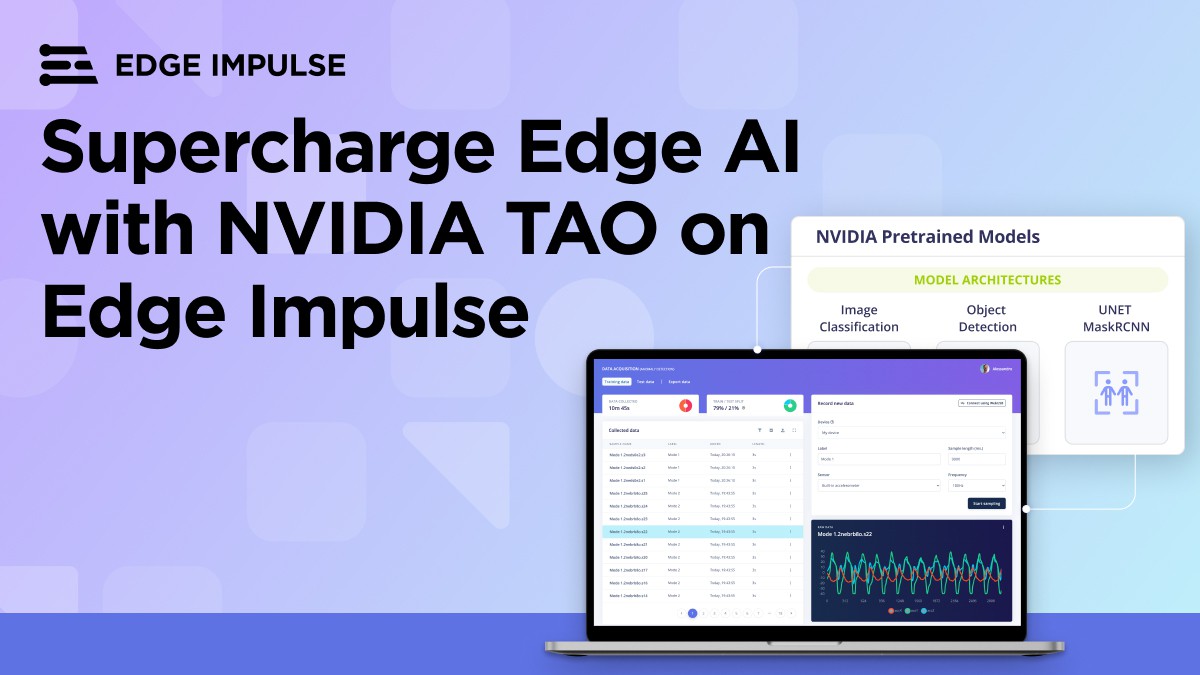 Supercharge Edge AI with Edge Impulse integrated with NVIDIA TAO Toolkit