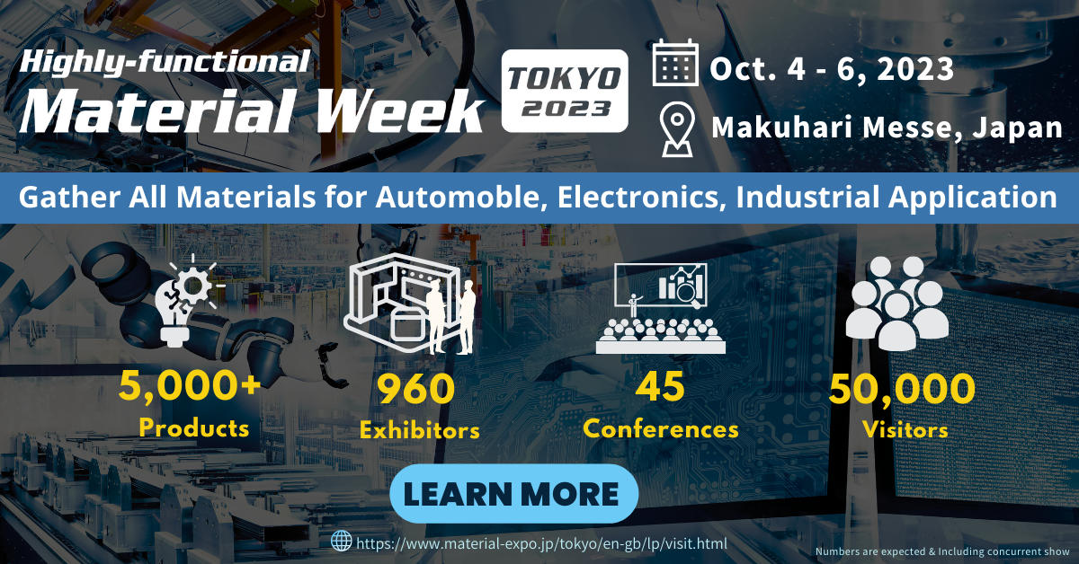 Highly-Functional Material Week TOKYO to feature new Material Technologies
