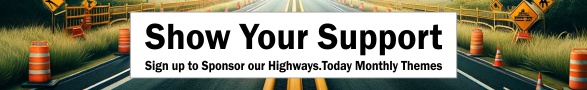 Show Your Support, Sign up to sponsor Highways.Today Monthly Themes