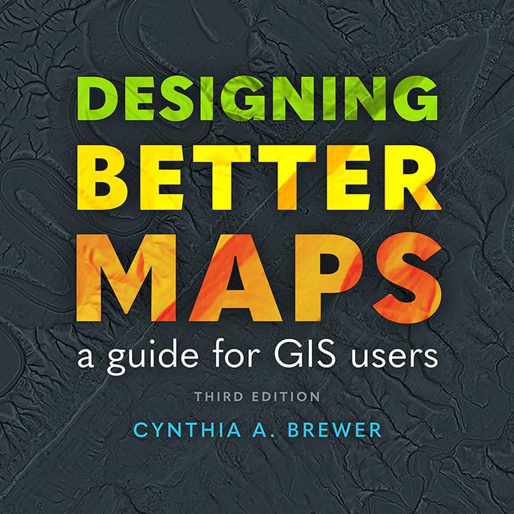 Esri releases Third Edition of the beloved Designing Better Maps Guide