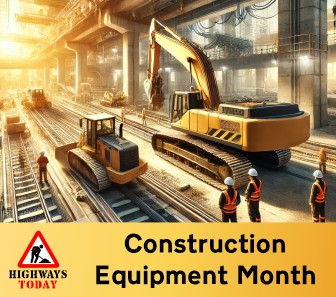 Construction Equipment Month