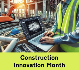 Construction Innovation Month