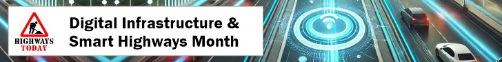 Digital Infrastructure & Smart Highways Month - Highways Today