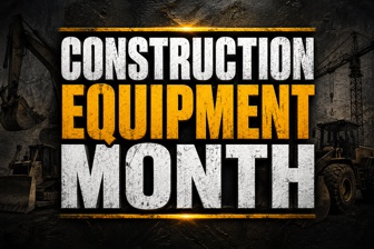 Construction Equipment Month
